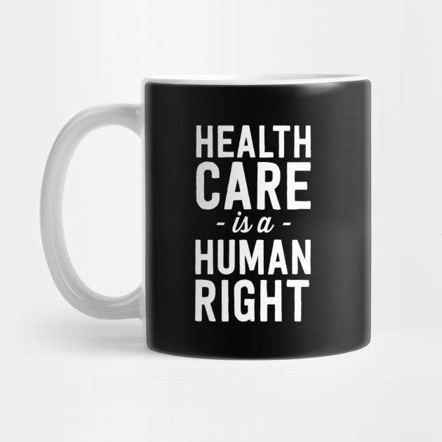 Health Care is a Human Right by Blister